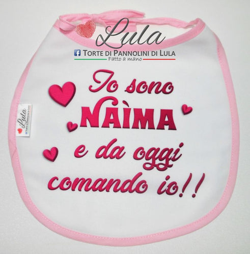 Torte di pannolini Lula Creazioni Bavaglino personalizzato rosa femmina da oggi comando io